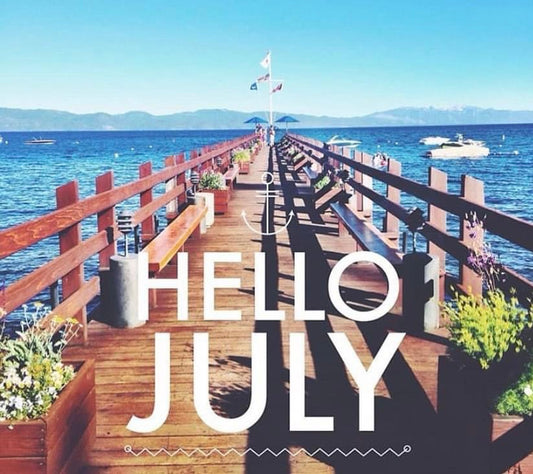 HELLO JULY!!!